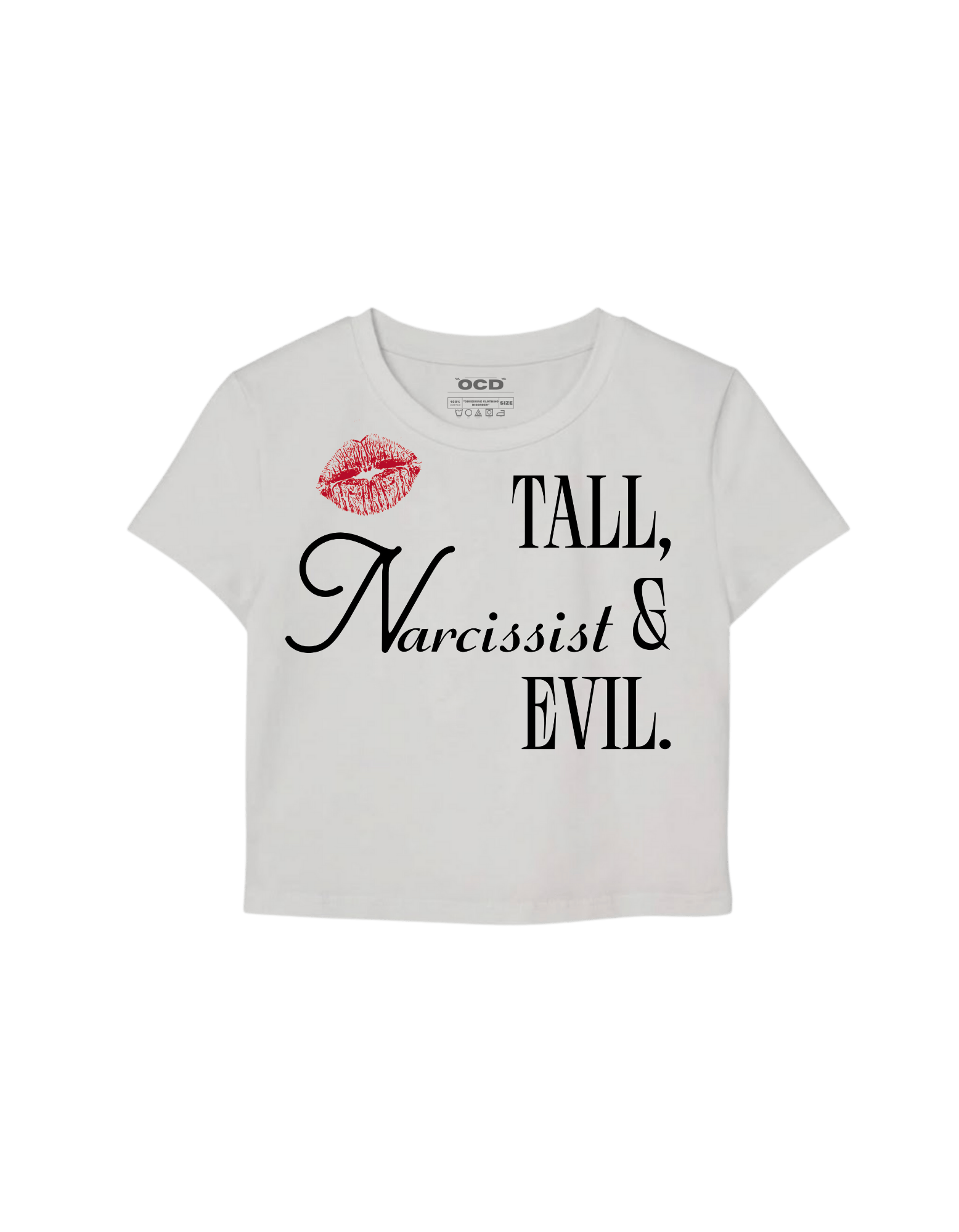 Tall, Narcissistic and evil baby tee