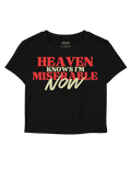 Heaven knows I'm miserable now baby tee