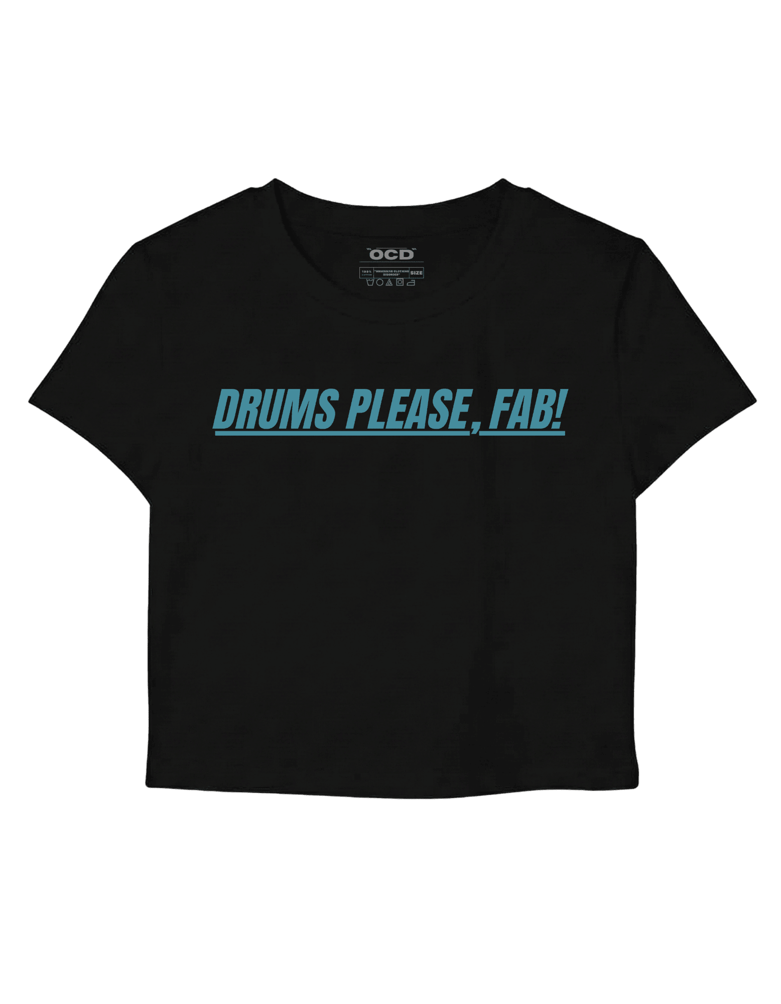 Drums please, Fab baby tee - OCD
